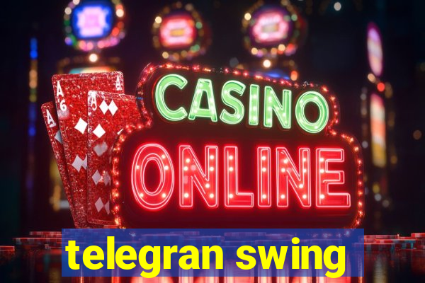 telegran swing